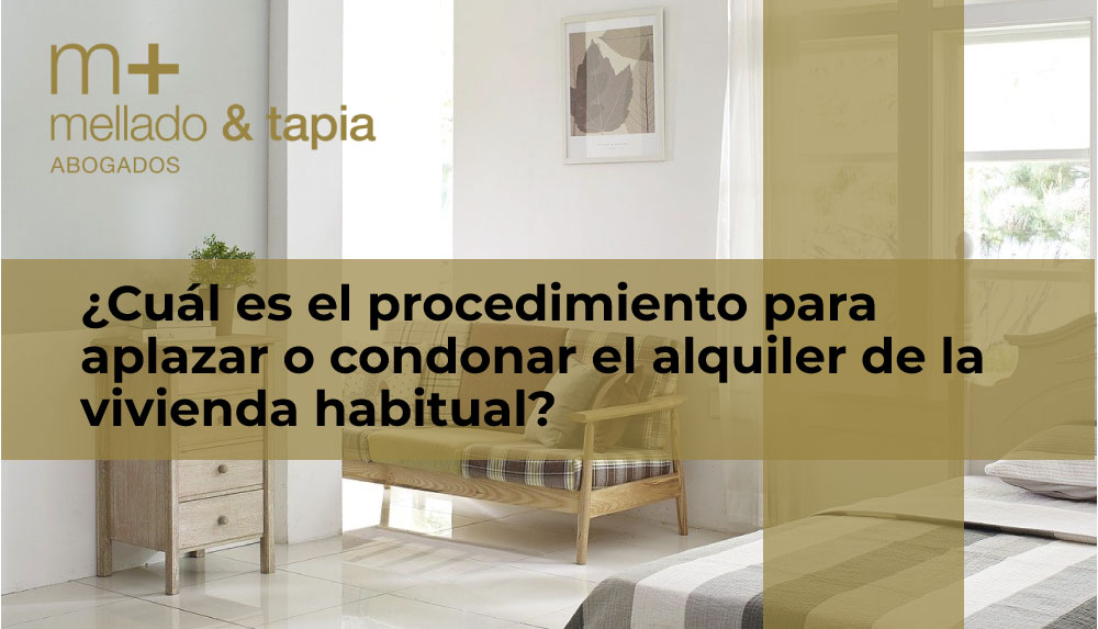 ¿Cuál es el procedimiento para aplazar o condonar el alquiler de la vivienda habitual?